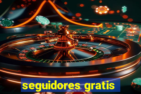 seguidores gratis